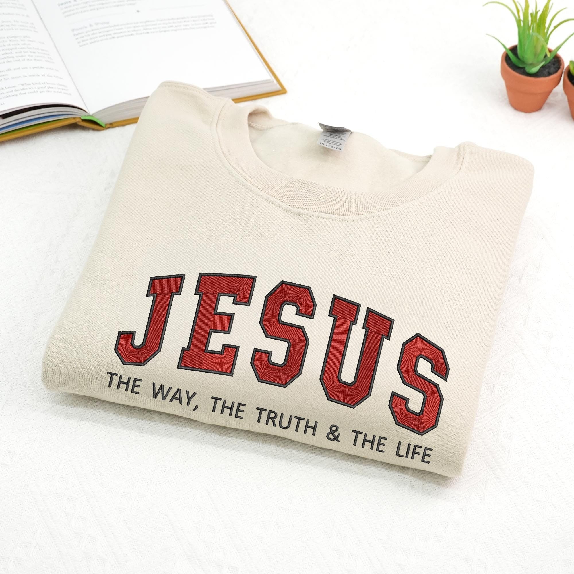 Embroidered Christian Sweatshirt, Jesus The Way The Truth and The Life Crewneck, Bible Verse, Jesus Lover